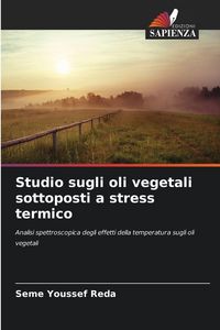 Produktbild: Studio sugli oli vegetali sottoposti a stress termico