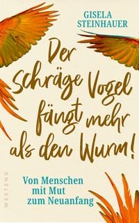 Produktbild: Der schr&auml;ge Vogel f&auml;ngt mehr als den Wurm