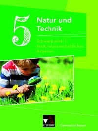 Produktbild: Natur und Technik &ndash; Gymnasium Bayern / NuT 5: Naturwissenschaft. Arbeiten Ausgabe ab 2017
