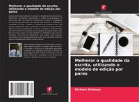 Produktbild: Melhorar a qualidade da escrita, utilizando o modelo de edi&ccedil;&atilde;o por pares