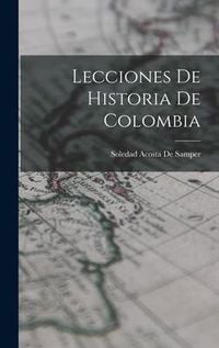 Produktbild: Lecciones De Historia De Colombia