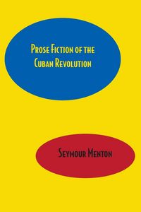 Produktbild: Prose Fiction of the Cuban Revolution