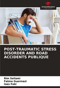 Produktbild: Post-Traumatic Stress Disorder and Road Accidents Publique