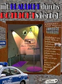 Produktbild: Mit Blaulicht durchs Rotlichtviertel