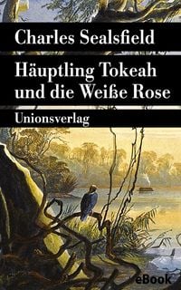 Produktbild: H&auml;uptling Tokeah und die Wei&szlig;e Rose