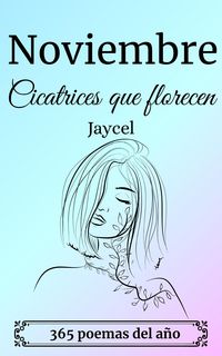 Produktbild: Noviembre - Cicatrices que florecen
