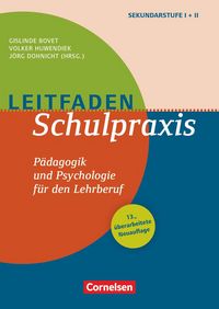 Produktbild: Leitfaden Schulpraxis (13., &uuml;berarbeitete Neuauflage) - P&auml;dagogik und Psychologie f&uuml;r den Lehrberuf