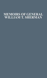 Produktbild: Memoirs of General William T. Sherman by Himself.