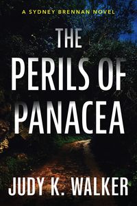 Produktbild: The Perils of Panacea: A Sydney Brennan Novel (Sydney Brennan PI Mysteries, #3)