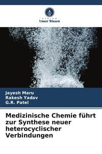 Produktbild: Medizinische Chemie f&uuml;hrt zur Synthese neuer heterocyclischer Verbindungen