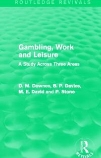Produktbild: Gambling, Work and Leisure (Routledge Revivals)