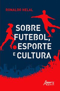 Produktbild: Sobre Futebol, Esporte e Cultura