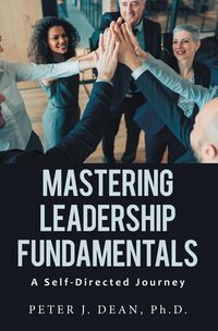 Produktbild: Mastering Leadership Fundamentals:
