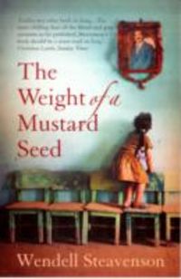 Produktbild: Steavenson, W: The Weight of a Mustard Seed