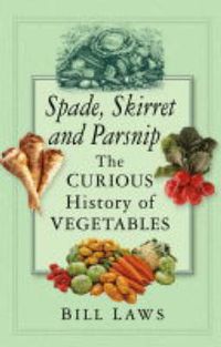 Produktbild: Laws, B: Spade, Skirret and Parsnip
