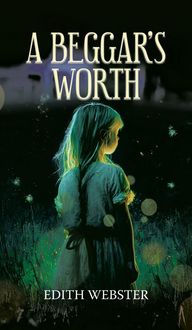Produktbild: A Beggar's Worth