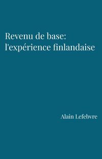 Produktbild: Revenu de base : l'experience finlandaise