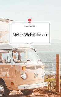 Produktbild: Meine Welt(klasse). Life is a Story - story.one
