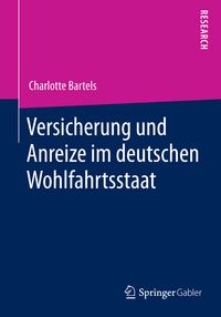 Produktbild: Versicherung und Anreize im deutschen Wohlfahrtsstaat