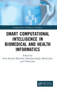 Produktbild: Smart Computational Intelligence in Biomedical and Health Informatics
