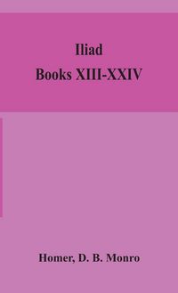 Produktbild: Iliad; Books Xiii-Xxiv