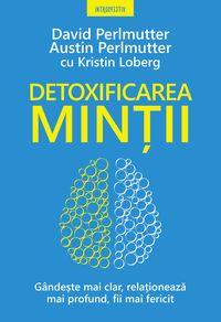 Produktbild: DETOXIFICAREA MINTII. Gandeste mai clar, relationeaza mai profund, fii mai fericit