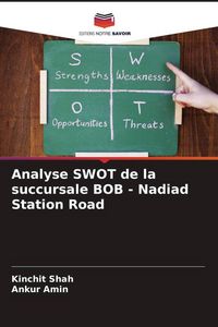 Produktbild: Analyse SWOT de la succursale BOB - Nadiad Station Road