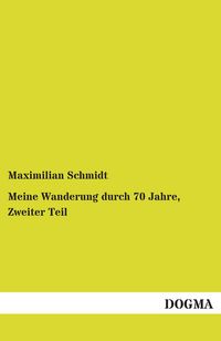 Produktbild: Meine Wanderung durch 70 Jahre, Zweiter Teil