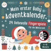 Produktbild: Mein erster Baby Adventskalender: 24 liebevolle Fingerspiele f&uuml;r die Winterzeit inkl. 24 Kontrastbilder (0-12 Monate)