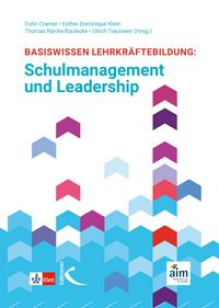 Produktbild: Basiswissen Lehrkr&auml;ftebildung: Schulmanagement und Leadership