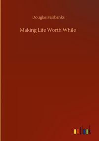 Produktbild: Making Life Worth While