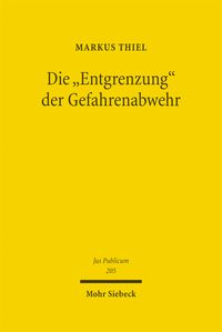 Produktbild: Die "Entgrenzung" der Gefahrenabwehr