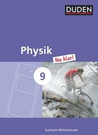 Produktbild: Physik Na klar! 9. Schuljahr. Schülerbuch Mittelschule Sachsen
