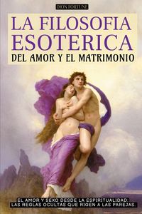 Produktbild: LA FILOSOF&Iacute;A ESOT&Eacute;RICA DEL AMOR Y EL MATRIMONIO