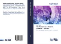 Produktbild: Studia z zakresu filozofii moralnej i bioetyki