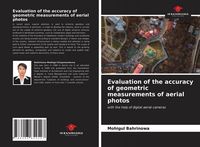 Produktbild: Evaluation of the accuracy of geometric measurements of aerial photos