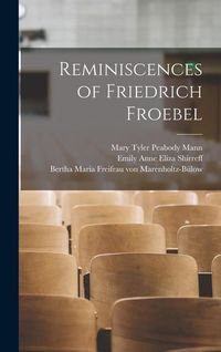 Produktbild: Reminiscences of Friedrich Froebel