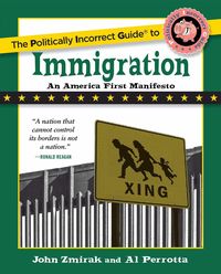 Produktbild: Politically Incorrect Guide to Immigration