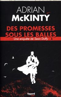 Produktbild: Des promesses sous les balles. Une enqu&ecirc;te de Sean Duffy