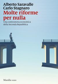 Produktbild: Molte riforme per nulla. Una controstoria economica della seconda repubblica