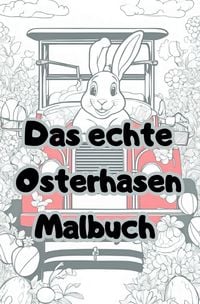Produktbild: Das echte Osterhasen Malbuch