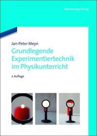 Produktbild: Grundlegende Experimentiertechnik im Physikunterricht