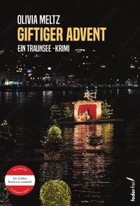 Produktbild: Giftiger Advent: Ein Traunsee-Krimi. Der zweite Fall f&uuml;r Inspektor Quincy