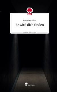 Produktbild: Er wird dich finden. Life is a Story - story.one