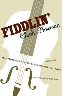 Produktbild: Cox, B:  Fiddlin' Charlie Bowman
