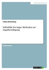 Produktbild: Selbsthilfe bei Angst. Methoden zur Angstbew&auml;ltigung