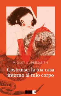 Produktbild: Costruisci la tua casa intorno al mio corpo