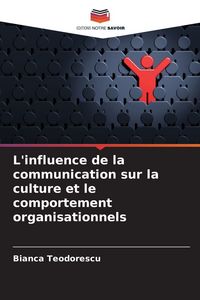 Produktbild: L'influence de la communication sur la culture et le comportement organisationnels