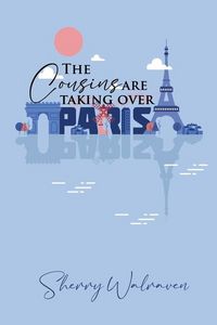 Produktbild: The Cousins are Taking Over Paris