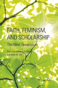 Produktbild: Faith, Feminism, and Scholarship